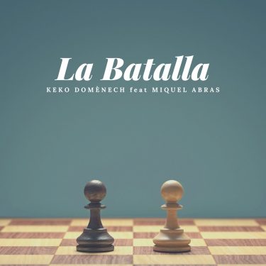 portada LA BATALLA - KEKO DOMÈNECH feat MIQUEL ABRAS
